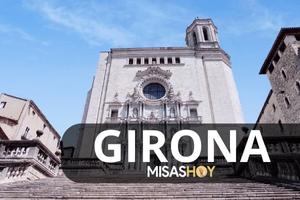 Misas hoy Girona