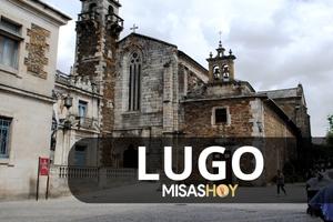Misas hoy Lugo
