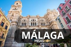 Misas hoy Malaga