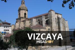 Misas hoy Vizcaya